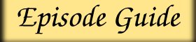 Episode Guide